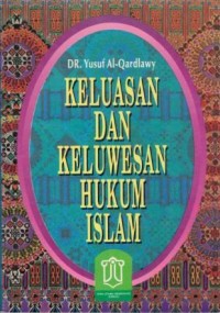 Image of Keluasan dan Keluwesan Hukum Islam