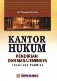 Image of Kantor Hukum : pendirian dan manajemennya (teori dan praktik)