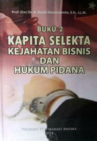 Image of Kapita Selekta Kejahatan Bisnis dan Hukum Pidana (Buku 2)