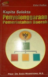 Image of Kapita Selekta Penyelenggaraan Pemerintah Daerah