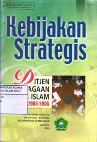 Image of Kebijakan Strategis Ditjen Kelembagaan Agama Islam Tahun 2003-2005