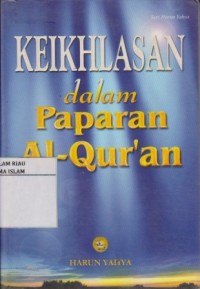 Image of Keikhlasan dalam Paparan Al-Qur'an