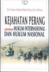 Image of Kejahatan perang dalam hukum International dan Hukum Nasional