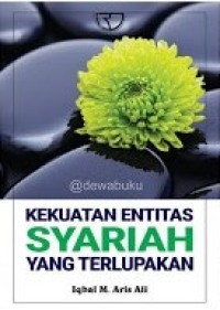 Image of Kekuatan Entitas Syariah yang Terlupakan