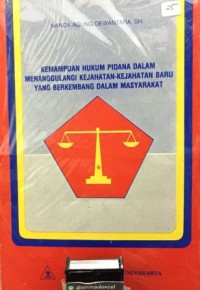 Image of Kemampuan Hukum Pidana dalam Menanggulangi Kejahatan-kejahatan Baru yang Berkembang dalam Masyarakat