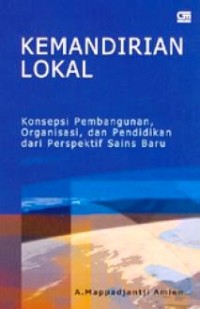 Image of Kemandirian Lokal : Konsepsi pembangunan, organisasi, dan pendidikan dari perspektif sains baru