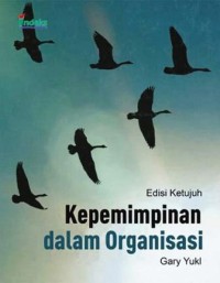 Image of Kepemimpinan dalam Organisasi  (Edisi Ketujuh)