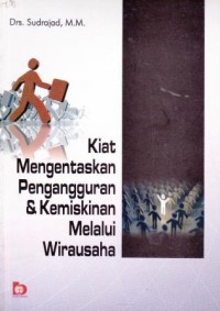 Image of Kiat Mengentaskan Pengangguran dan Kemiskinan Melalui Wirausaha