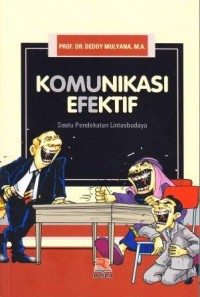 Image of Komunikasi Efektif : Suatu Pendekatan Lintas Budaya