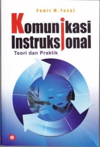 Image of Komunikasi Instruksional : Teori dan praktik