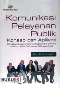 Image of Komunikasi Pelayanan Publik : Konsep dan aplikasi