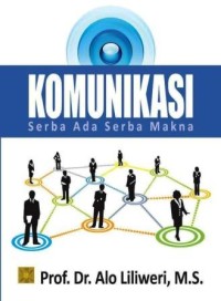 Image of Komunikasi Serba Ada Serba Makna