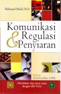 Image of Komunikasi dan Regulasi Penyiaran