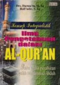 Image of Konsep Integralistik Ilmu Pengerahuan dalam Al-Qur'an : Suatu Telaah Penafsiran Syaikh Muhammad Abduh