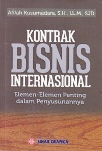 Image of Kontrak Bisnis Internasional : Elemen-elemen penting dalam penyusunannya