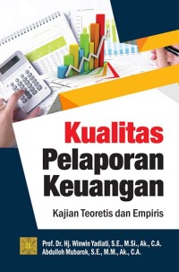 Image of Kualitas Pelaporan Keuangan : Kajian Teoretis dan Empiris