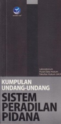 Image of Kumpulan Undang Undang Sistem Peradilan Pidana