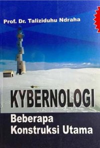 Image of Kybernologi : Beberapa konstruksi utama