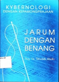 Image of Kybernologi dengan Kepamongprajaan : Jarum dengan benang