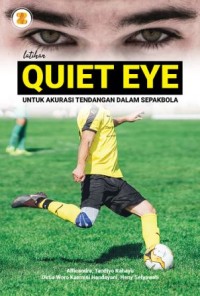 Image of Latihan Quiet Eye : untuk akurasi tendangan dalam sepakbola