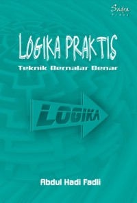 Image of Logika Praktis : Teknik Bernalar Benar