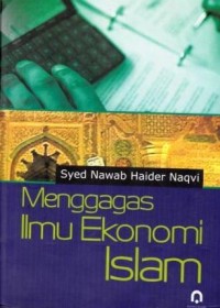Image of Menggagas Ilmu Ekonomi Islam