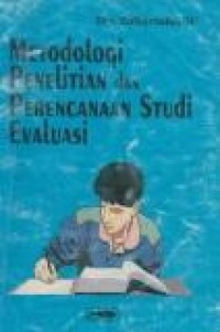 Image of Metodologi Penelitian dan Perencanaan Studi Evaluasi