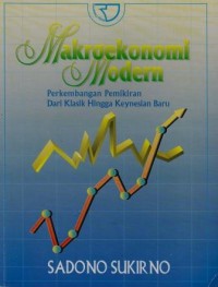 Image of Makroekonomi Modern : Perkembangan pemikiran dari klasik hingga keynesian baru