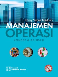 Image of Manajemen Operasi : Konsep dan Aplikasi