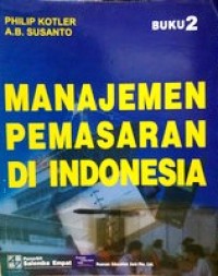 Image of Manajemen Pemasaran di Indonesia : Analisis perencanaan, implementasi, dan pengendalian (Buku 2 Edisi 1)