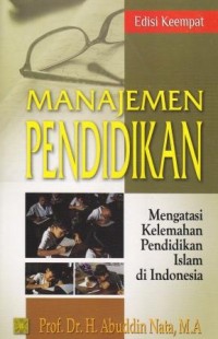 Image of Manajemen Pendidikan: Aplikasinya dalam Penyusunan Rencana Pengembangan Sekolah/Madrasah