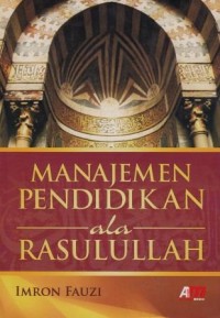 Image of Manajemen Pendidikan Ala Rasulullah