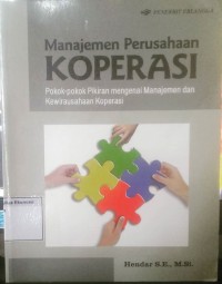 Image of Manajemen Perusahaan Koperasi : Pokok-pokok pikiran mengenai manajemen dan kewirausahaan koperasi