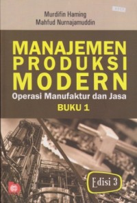 Image of Manajemen Produksi Modern : operasi manafaktur dan jasa