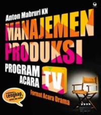 Image of Manajemen Produksi Program Acara TV : Format acara non-drama, news & sport