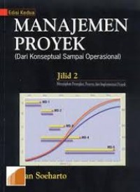 Image of Manajemen Proyek : Dari Konseptual Sampai Operasional