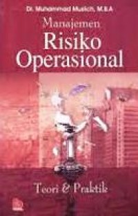 Image of Manajemen Risiko Operasional : teori & praktik