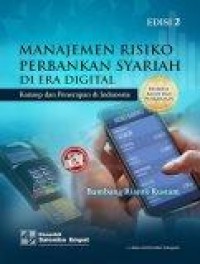 Image of Manajemen Risiko Perbankan Syariah Di Era Digital : konsep dan penerapan di indonesia