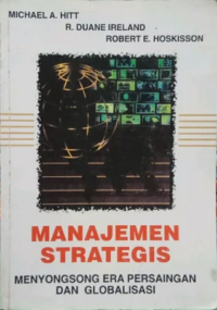 Image of Manajemen Strategis : Menyongsong era persaingan dan globalisasi