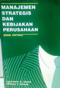 Image of Manajemen Strategis dan Kebijakan Perusahaan (Edisi Ketiga)