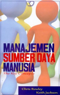 Image of Manajemen Sumber Daya Manusia : The Key Concepts