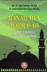 Image of Manajemen madrasah teori,strategi dan implementasi