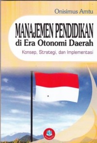 Image of Manajemen pendidikan di era otonomi daerah