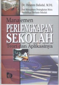Image of Manajemen Perlengkapan Sekolah : Teori dan aplikasinya