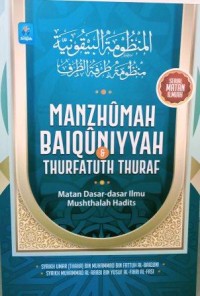 Image of Manzhumah Baiquniyyah dan Thurfatuth Thuraf : Matan dasar-dasar ilmu mushthalah hadits