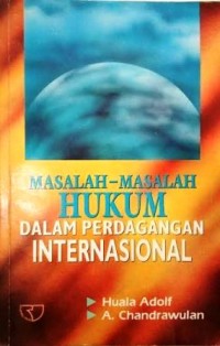 Image of Masalah-masalah Hukum dalam Perdagangan Internasional