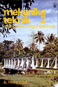 Image of Mekanika Teknik Jilid 2 : statika dan kegunaannya