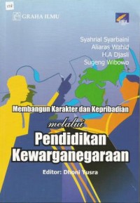 Image of Membangun Karakter dan Kepribadian Melalui Pendidikan Kewarganegaraan