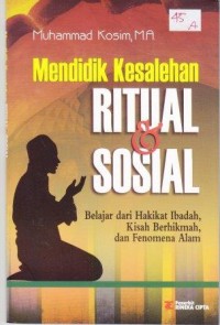 Image of Mendidik Kesalehan ritual & Sosial