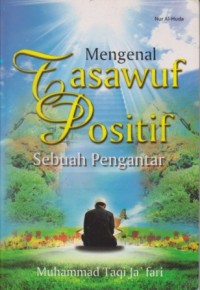 Image of Mengenal Tasawuf Positif : sebuah pengantar